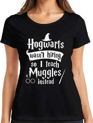 Produktbild von Hogwarts wasn't hiring so I teach Muggles instead Harry Potter Halloween Damen T-Shirt, Schwarz, M