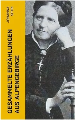 Immagine prodotto di Gesammelte Erzählungen aus Alpengebirge