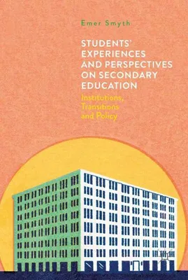 Obrázok produktu pre Students' Experiences and Perspectives on Secondary Education