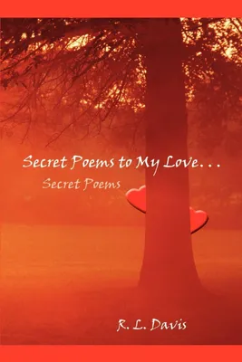Produktbild von Secret Poems to My Love. . .