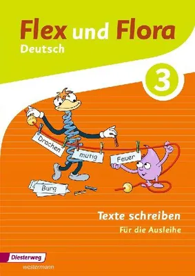 Produktbild von Flex und Flora 3. Heft Texte schreiben: Für die Ausleihe