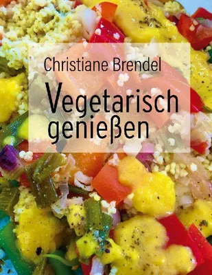 Produktbild von Vegetarisch genießen