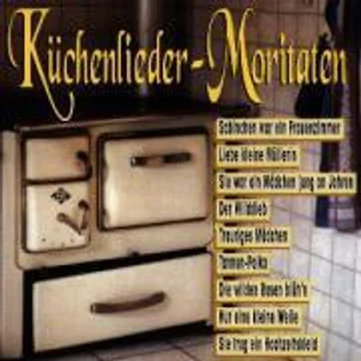 Produktbild von Küchenlieder-Moritäten
