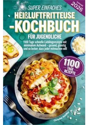 Produktbild von Super einfaches Heißluftfritteuse-Kochbuch für Jugendliche