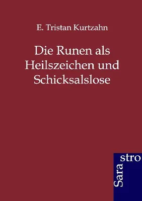 Produktbild von Die Runen als Heilszeichen und Schicksalslose