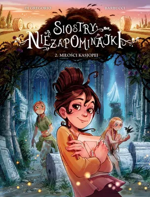 Produktbild von Miłości Kasjopei. Siostry Niezapominajki. Tom 2