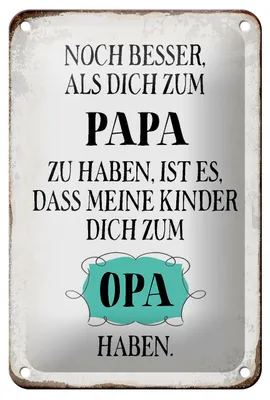Produktbild von Blechschild Spruch 12x18cm Papa noch besser dich zum Opa