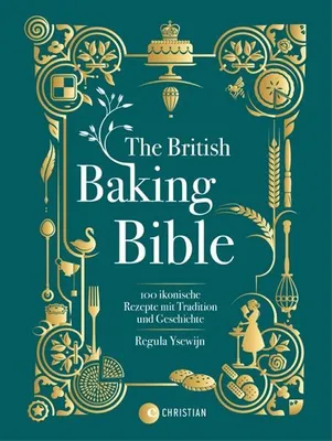 Produktbild von The British Baking Bible