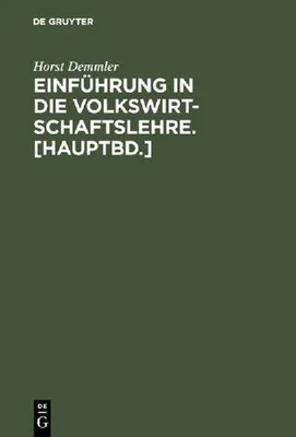 Produktbild von Einführung in die Volkswirtschaftslehre. [Hauptbd.]