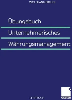 Obrázek produktu pro Übungsbuch Unternehmerisches Währungsmanagement