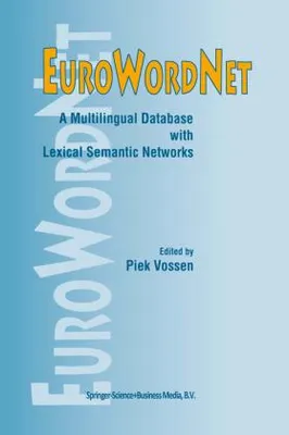 Obrázek produktu pro EuroWordNet: Vícejazyčná databáze s lexikálně-sémantickými sítěmi