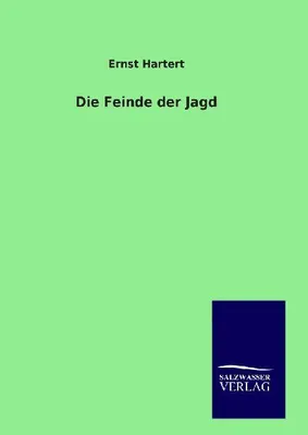 Produktbild von Die Feinde der Jagd