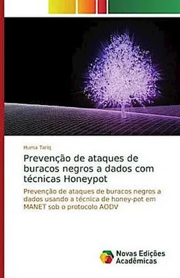 Produktbild von Prevenção de ataques de buracos negros a dados com técnicas Honeypot
