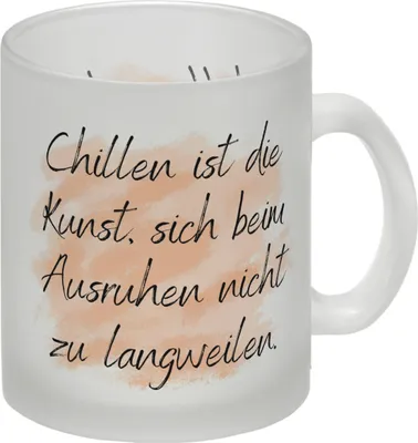 Produktbild von Chillen Glas Tasse mit Spruch