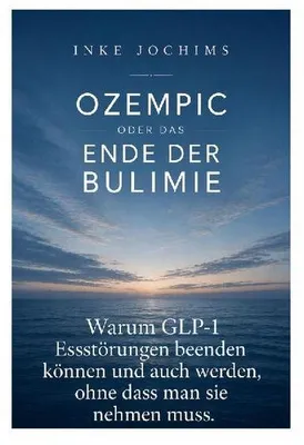Produktbild von Ozempic oder das Ende der Bulimie