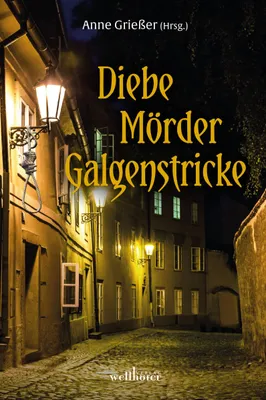 Produktbild von Diebe, Mörder, Galgenstricke