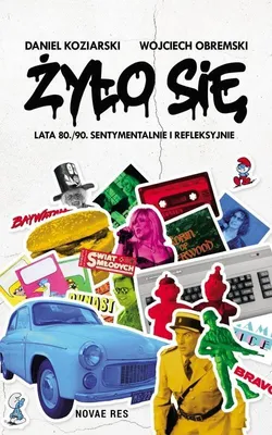 Produktbild von Żyło Się. Lata 80./90. Sentymentalnie I Refleksyjn