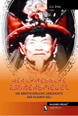 Produktbild von Etter, S: Der chinesische Zauberspiegel