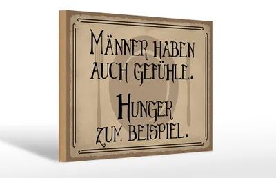 Produktbild von Holzschild Spruch 30x20cm Männer haben auch Gefühle Hunger