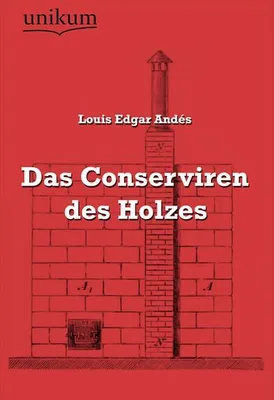 Immagine prodotto di Das Conserviren des Holzes