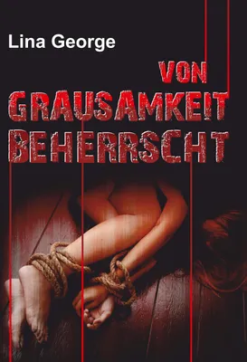 Produktbild von Von Grausamkeit beherrscht