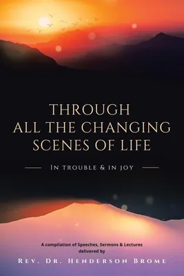 Produktbild von Through All The Changing Scenes of Life