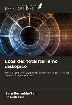 Produktbild von Echos des dystopischen Totalitarismus