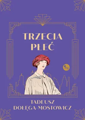 Obrázok produktu pre Tadeusz Dołęga-Mostowicz: Trzecia płeć - powieść obyczajowa