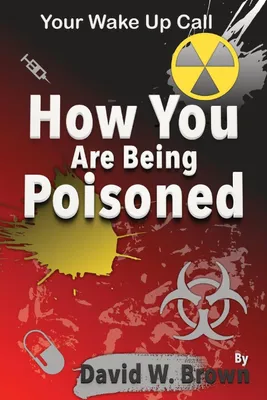 Produktbild von How You Are Being Poisoned