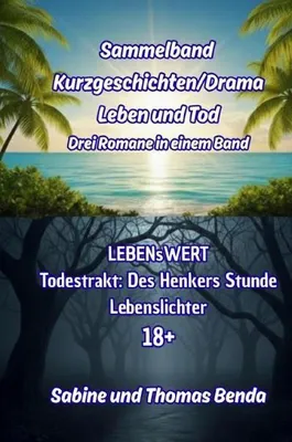 Produktbild von Sammelband Kurzgeschichten/Drama Leben und Tod - Drei Romane in einem Band