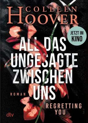 Produktbild von All das Ungesagte zwischen uns