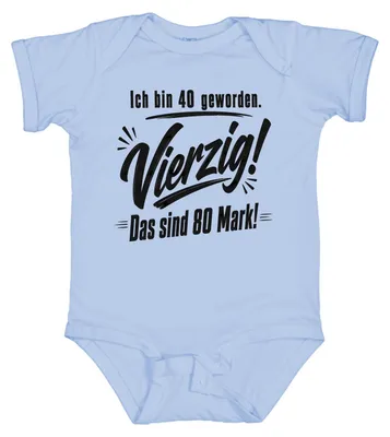 Immagine prodotto di Ho compiuto 40 anni. Quaranta. Sono 80 marchi. Dichiarazione. Sarcasmo. Body per neonato, azzurro chiaro, taglia 0/3