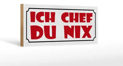 Produktbild von Holzschild Hinweis 27x10cm Arbeit ich Chef du nix