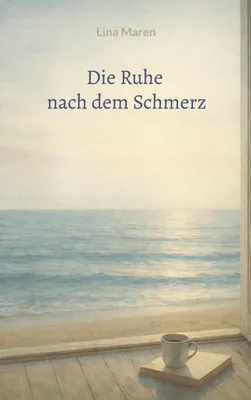 Produktbild von Die Ruhe nach dem Schmerz