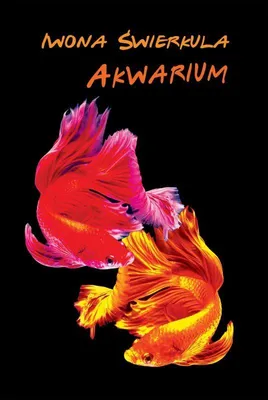 Zdjęcie produktu dla Akwarium - Iwona Świerkula tomik poezji onirycznej