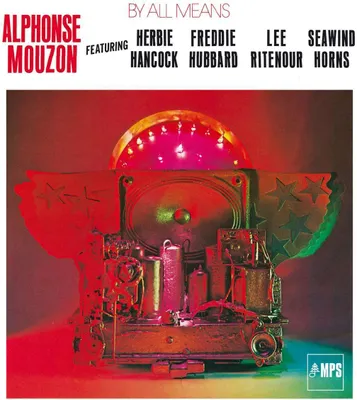 Produktbild von Alphonse Mouzon (1948-2016): By All Means (remastered) (180g) - - (LP / B)