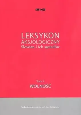 Obrázok produktu pre Leksykon aksjologiczny. Słowian i ich sąsiadów T.4 - red. Maciej Abramowicz, Jerzy Bartmiński