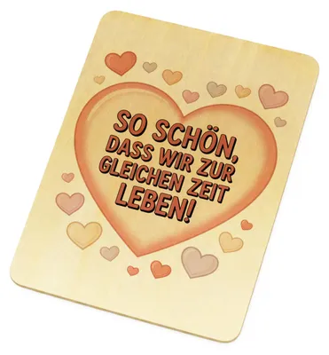 Produktbild von So schön, dass wir zur gleichen Zeit leben! Postkarte aus Holz
