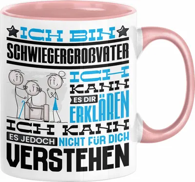 Produktbild von Schwiegergroßvater Geschenk Kaffee-Tasse Geschenkidee für Schwiegergroßvater Ich Bin Schwiegergroßvater Ich Kann Es Dir Erklären Jedoch Nicht Für Dich Verstehen Spruch Lustig (Rosa)