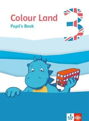 Produktbild von Colour Land 3. Pupil's Book. Ab Klasse 3.