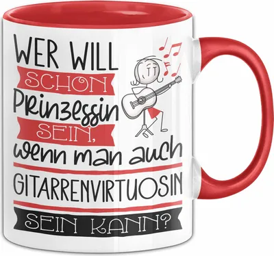 Produktbild von Gitarrenvirtuosin Tasse Geschenk Spruch Wer Will Schon Prinzessin Sein Wenn Man Auch Gitarrenvirtuosin Sein Kann (Rot)