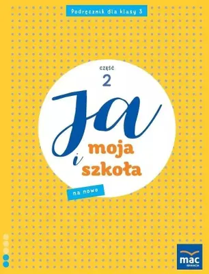 Productafbeelding van Ja i Moja Szkoła na nowo SP 3 podręcznik cz.2 - Grażyna Lech, Jolanta Faliszewska