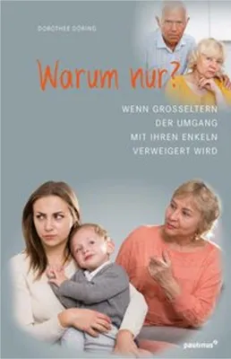 Image de Umgangsentzug der Enkelkinder: Ratgeber für Großeltern – Verlust bewältigen, Hilfen finden