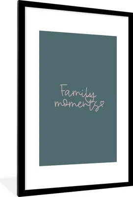 Produktbild von MuchoWow® Gerahmtes Poster Sprichwörter - Zitate - Familie - Familienmomente 60x90 cm - Poster mit Schwarzem Bilderrahmen Wandposter Rahmen Foto Bilder - Dekoration - Wandposter Wohnzimmer - Hochwertig