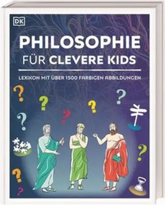 Produktbild von Wissen für clevere Kids. Philosophie für clevere Kids