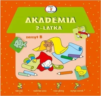 Produktbild von Świat Malucha Akademia für 2-Jährige, Übungsheft B – Lern- und Vorschulheft für Kinder ab 2 Jahren, Wydawnictwo Skrzat
