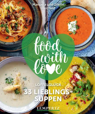 Produktbild von food with love - 33 Lieblingssuppen