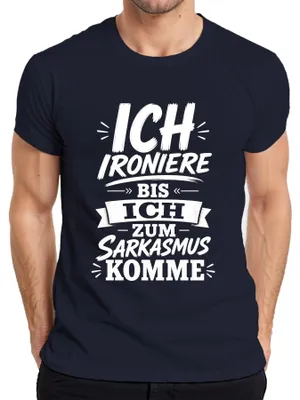 Obrázok produktu pre Tričko s nápisom "Ironizujem, kým sa nedostanem k sarkazmu", pánske, tmavomodré, veľkosť S