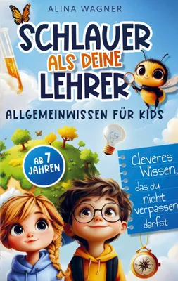 Produktbild von Schlauer als deine Lehrer - Allgemeinwissen für Kids