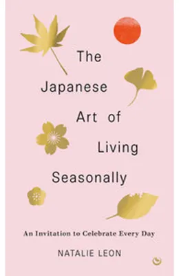 Obrázok produktu pre The Japanese Art of Living Seasonally